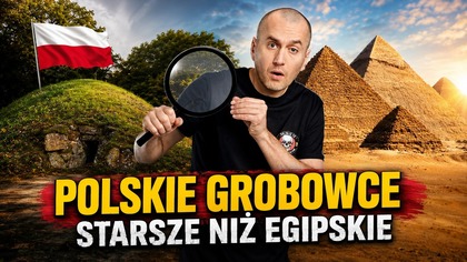 POLSKIE GROBOWCE STARSZE NIŻ EGIPSKIE! | Pal Hajs TV