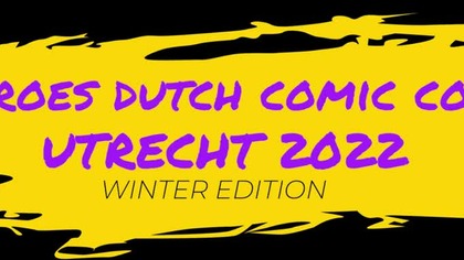 Heroes Dutch Comic Con Utrecht 2022.  Beginning, saturday, part 1.