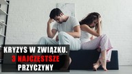 Kryzys w związku.  3 najczęstsze przyczyny