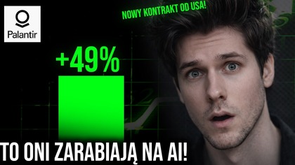 Nowy kontrakt od USA! Dlaczego Palantir jest tak dobrą spółką?