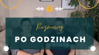 PODCAST *rozmowy po godzinach* Odc. 5 sharenting, wybory patlamentarne i tęsknota za Polską