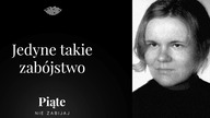 Jedyne takie zabójstwo.  Katarzyna Zowada FRAGMENT ODCINKA SPECJALNEGO