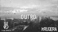 KRUQERA - OUTRO (PROD. FLEZBEATS)