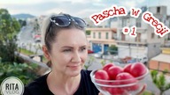 Pascha w Grecji - część 1 | rita vlog
