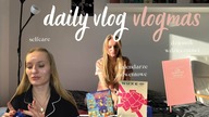 daily vlog | vlogmas  kalendarze adwentowe  wieczorna pielęgnacja  praktyka wdzięczności