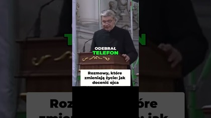 Rozmowy, Które Zmieniają Życie Jak Docenić Ojca #pawlukiewicz