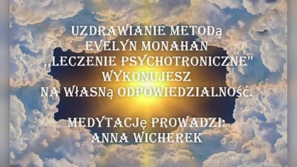 Uzdrawianie według Evelyn Monahan (leczenie psychotroniczne)