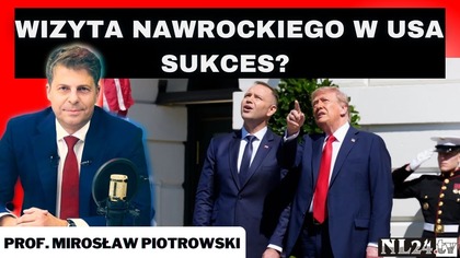 Spotkanie Nawrockiego z Trumpem, Wyrok TSUE ws polskich sądów, Mercosur - prof.  Mirosław Piotrowski