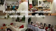 KONIEC WIGILII, czas na sprzątanie - uporządkowany salon i błyszcząca kuchnia Uporządkowana