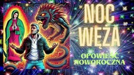 Noc węża (opowieść noworoczna)