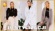 10 STYLIZACJI Z 15 RZECZY / JAK BUDOWAĆ SWOJĄ GARDEROBĘ?