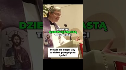 Mówić do Boga Czy to dobre pomysły na życie #pawlukiewicz