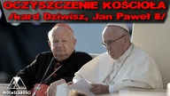 OCZYSZCZENIE KOŚCIOŁA /kard Dziwisz, Jan Paweł II/