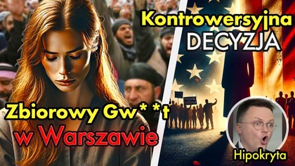 Imigranci w Warszawie ZGW***ILI kobietę  | Hołownia krytykuje Stanowskiego 
