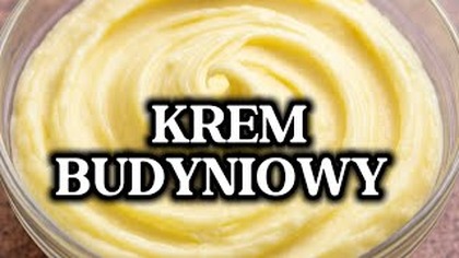  KREM BUDYNIOWY - idealny do karpatki , tortów  i babeczek   łatwy przepis 