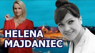 Miała być podwójnym agentem, ale wolała poświecić karierę i zachować twarz - Helena Majdaniec