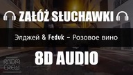 #8d Feduk & alli - (RÓŻOWE WINO) załóż słuchawki