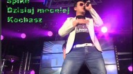 Spike - Dzisiaj Mocniej Kochasz [2005]