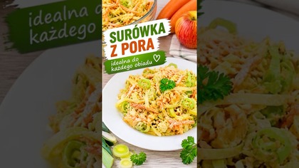 Masz dość nudnych surówek? Zrób TĘ z pora!  #shorts #przepis #surówka #obiad