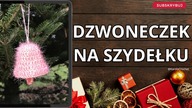Jak zrobić dzwoneczek - szydełkowa dekoracja świąteczna #464