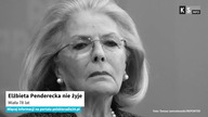 Elżbieta Penderecka nie żyje [KS Info]