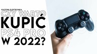 Mówią nie kupuj! Czy warto kupić PS4 PRO w 2022?