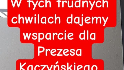 Popieramy Pana Kaczyńskiego