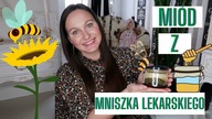 LECZNICZY MIOD Z MNICZKA LEKARSKIEGO | Jego własciwosci, zastosowanie, dawkowanie