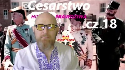 Cesarstwo Historia Prawdziwa cz 18