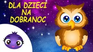 Dla dzieci na dobranoc