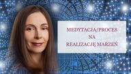 Medytacja na Realizację Marzeń