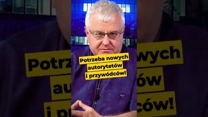 Potrzeba nowych autorytetów i przywódców! #Polska #polityka
