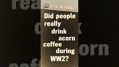 No Coffee? No Problem.  Why WWII Europe Drank Acorns Instead #OOTF #shorts