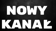 NOWY KANAŁ !!!