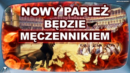 NOWY PAPIEZ BEDZIE MECZENNIKIEM