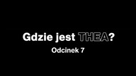 Hvor er Thea - Odcinek 7 Napisy PL