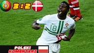 Portugalia 3:2 Dania Euro 2012, skrót meczu, Polski komentarz HD