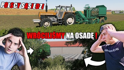 WRÓCILIŚMY NA OSADĘ PO LATACH BYŚLIMY W SZOKU CO TAM SIĘ DZIEJEPOLSCY SĄSIEDZI S2364