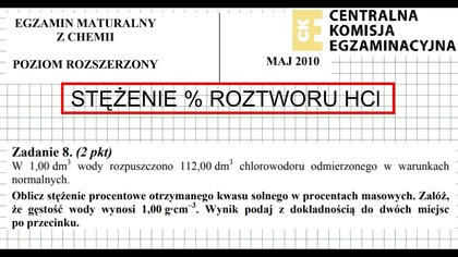 ZADANIE 8 CKE 2010 MAJ STĘŻENIE % ROZTWORU HCl.  #chemia #chemistry