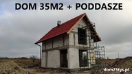 DOM 35M2 + PODDASZE UŻYTKOWE