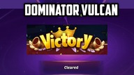 DOMINIATOR VOID VORTEX CLEAR VULCANN IDLE HEROES