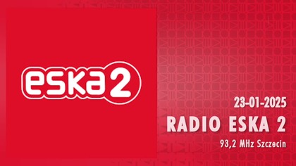 ESKA2 - 23-01-2025 - Dżingle, Wejścia prezenterskie, Reklamy, Wiadomości