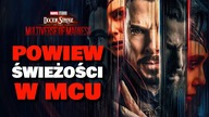 Doctor Strange w Multiwersum Obłędu to powiew świeżości w MCU