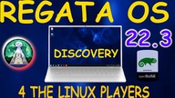 Test RegataOS 22. 3 Discovery - OpenSuse Leap dla graczy ale nie tylko.  Linux z Brazylii daje radę !