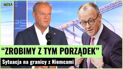 Napięta sytuacja na granicy z Niemcami.  Donald Tusk reaguje | Gazeta.pl