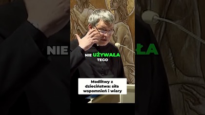 Modlitwy Z Dzieciństwa Siła Wspomnień i Wiary #pawlukiewicz