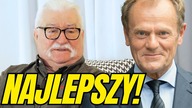 Lech Wałęsa ZACHWALA Donalda Tuska: NAJLEPSZY, NAJZDOLNIEJSZY