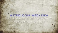 Zawód Astrolog część II