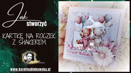 Kartka na roczek z shakerem I Scrapbooking DIY