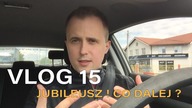 Vlog 15 Jubileusz !!! Co dalej ???